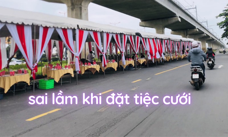 Những sai lầm thường gặp khi đặt tiệc cưới tại nhà